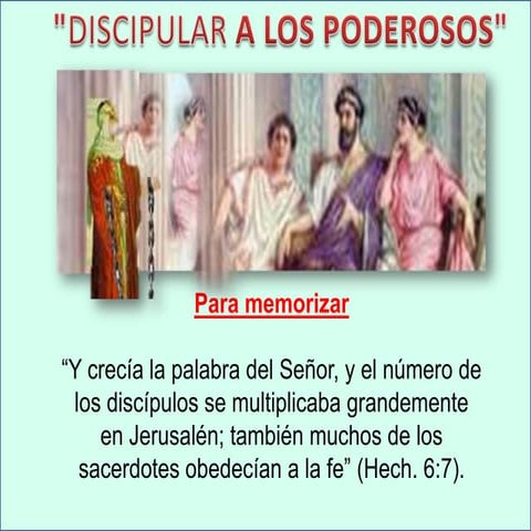 9 discipular a los poderosos ptr nic garza | PPTX