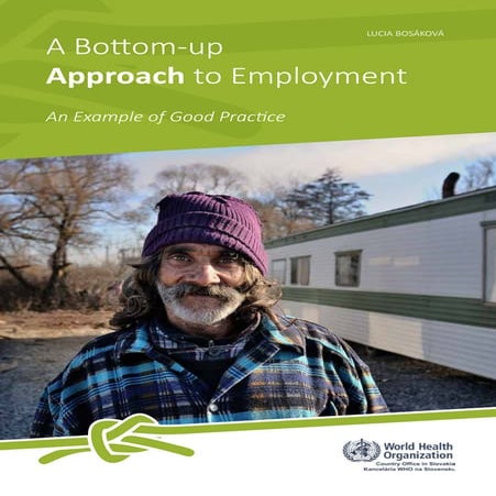 A bottom-up approach to employment: an example of good practice. 