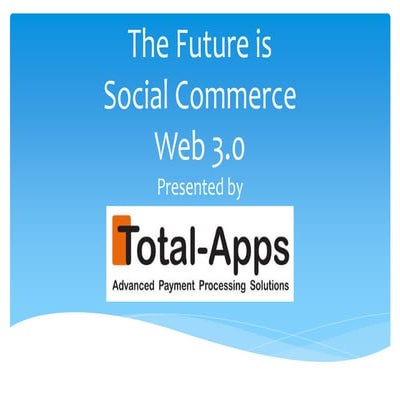 The Future is Web 3.0: Social Commerce