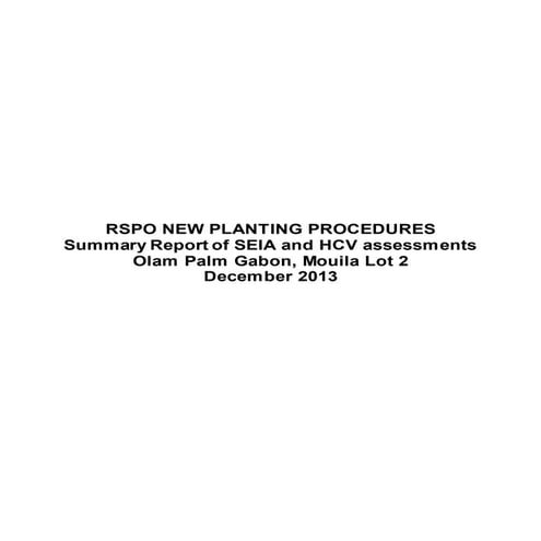 RSPO NPP SUMMARY OF SEIA AND HCV ASSESSMENT_OLAM PALM GABON_MOUILA LOT 2(1)