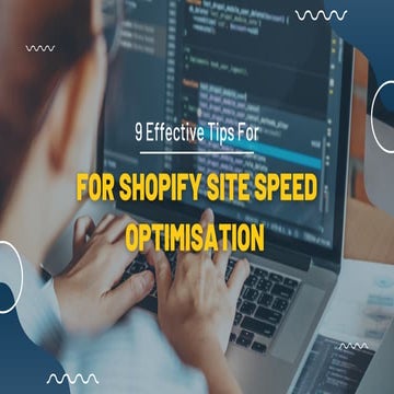 9 Effective Tips For For Shopify Site Speed Optimisation .pdf