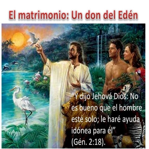 9 el matrimonio un don del eden