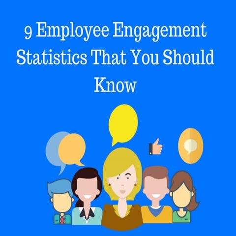 9 Employee engagement statistics that you should know