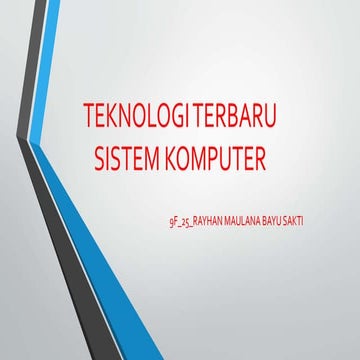 9 f 25_rayhan maulana bayu sakti teknologi terbaru sistem komputer
