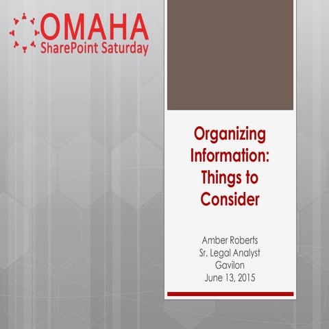 Organizing Information -Things to Consider