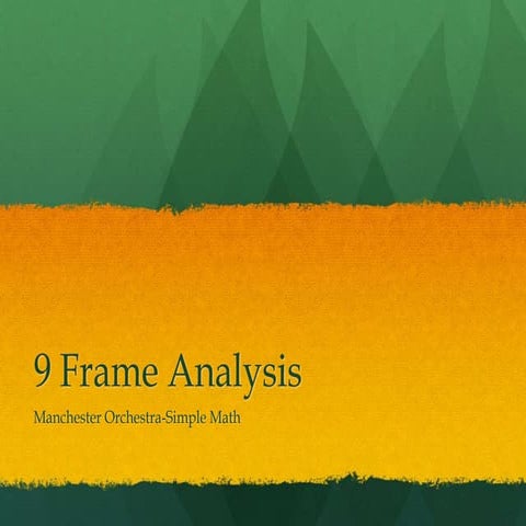 9 Frame =Analysis