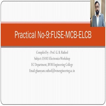 Practical No-9: Introduction to protecting devices-Fuse-MCB-ELCB