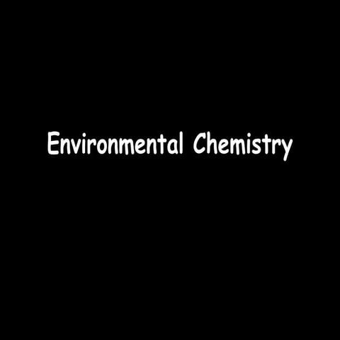 9 g environmental chemistry
