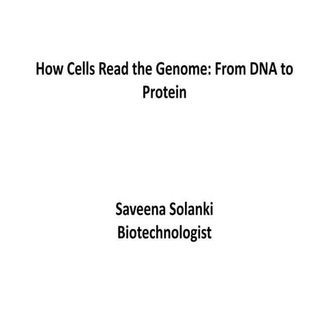 11  how cells read the genome :from DNA to Protein