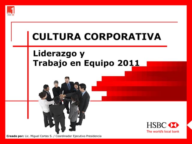 HSBC - Cultura Corporativa Liderazgo Y Trabajo En Equipo 2011