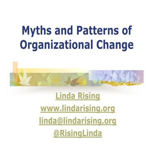 Fearless Change - Myths and Patterns of Organizational Change Tutorial - Lind...