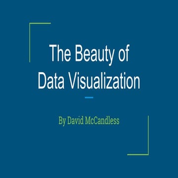 The beauty of data visualization the beauty of data visualization  by david m...