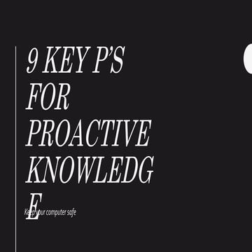 9 Key P’s for Proactive Knowledge (Digital Citizenship)