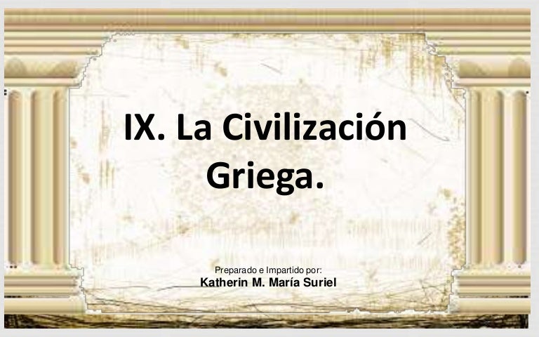 La Civilizacion Griega