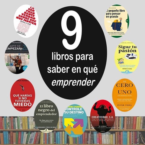 9 Libros Para Saber En Que Emprender