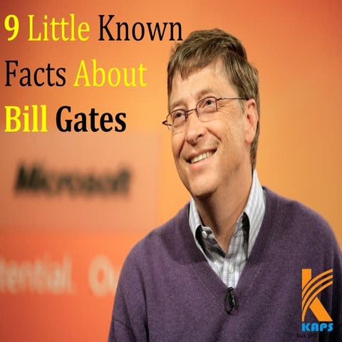 9 little known facts about bill gates