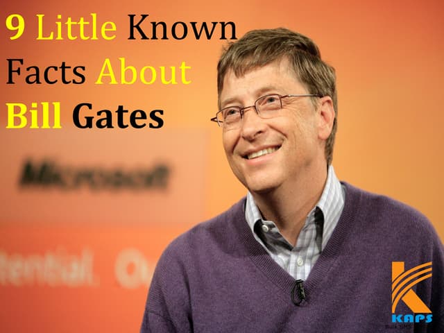 9 little known facts about bill gates