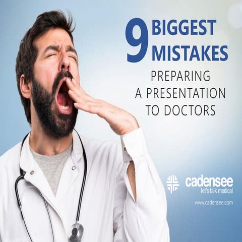 9 mistakes preparing a presentation for doctors