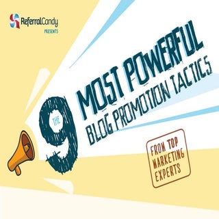9 Most Powerful Blog Promotion Tactics