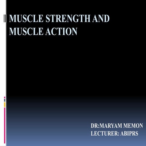 9 Muscle-Strength-and-Muscle-Action(1).pptx