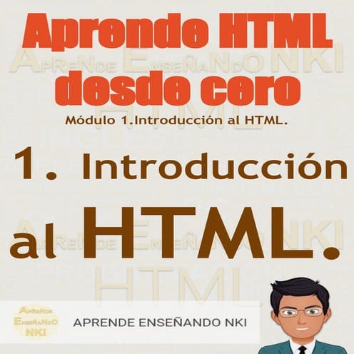 1. Introducción al HTML.