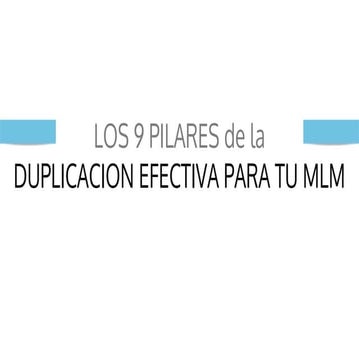 9 pilares de duplicación de los multiniveles exitosos