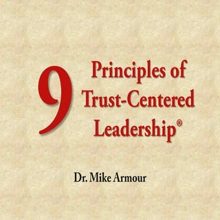 Leadership: How to Become a Trusted...