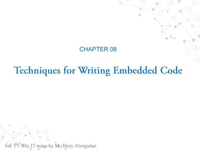 Techiques for Writing Embedded Code_Internet of Things