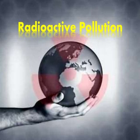 Radioactive Pollution