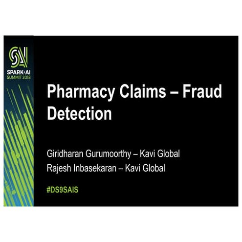 Pharmacy Claims Fraud Detection Using Apache Spark with Rajesh Inbasekaran an...