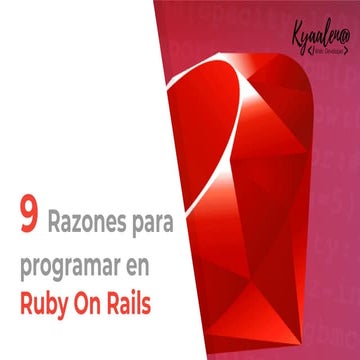 9 razones para programar en Ruby On Rails 