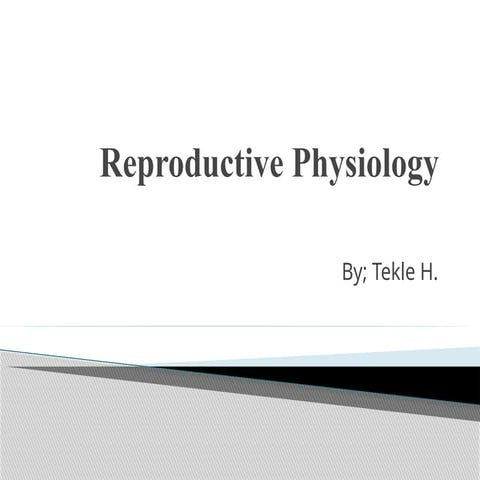 Reproductive system physiology power point.pptx