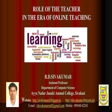 Role of the teacher in the era of Online Teaching - R.D.Sivakumar