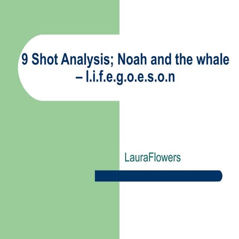 9 shot analysis noah and the whale