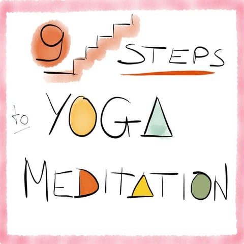 Yoga Meditation in 9 steps