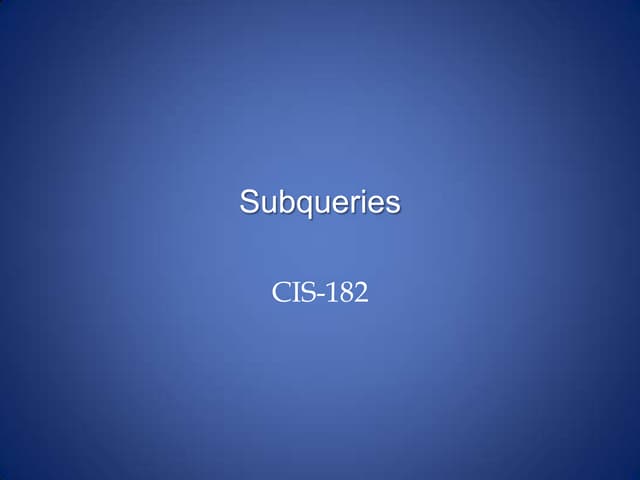 Subqueries