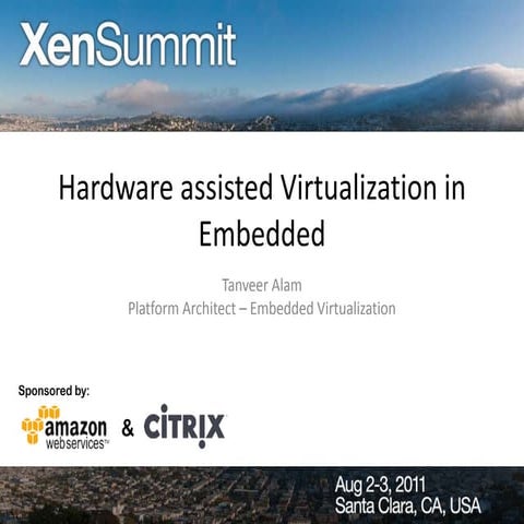 Hardware assisted Virtualization in Embedded | PPT