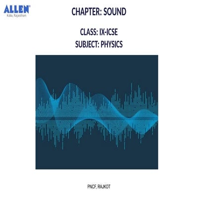 9th ICSE, physics PPT.... CHAPTER ...SOUND... AB SIR ...PART 5.pptx
