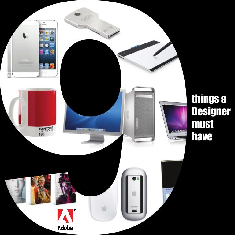 9 Things a Designer Must Have