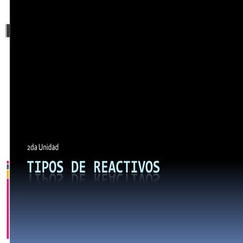 9 tipos de reactivos