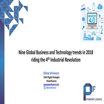 Nine Business & Technology Trends impacting 2018 and beyond.