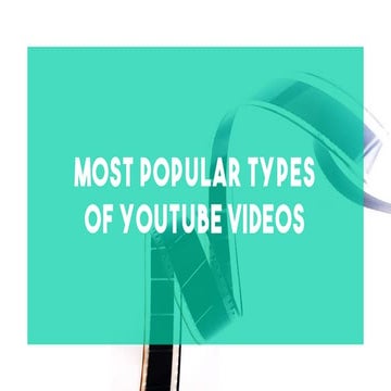 9 Popular Types of YouTube Videos 