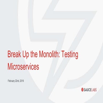 Break up the Monolith: Testing Microservices