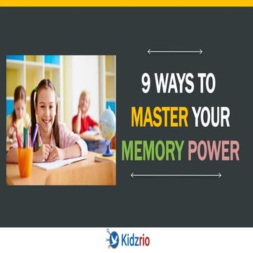 9 Tips to Master Your Memory Power