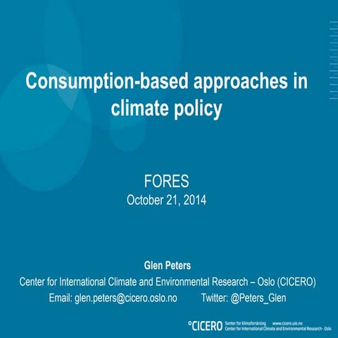 Consumption-based approaches in climate policy - Glen Peters