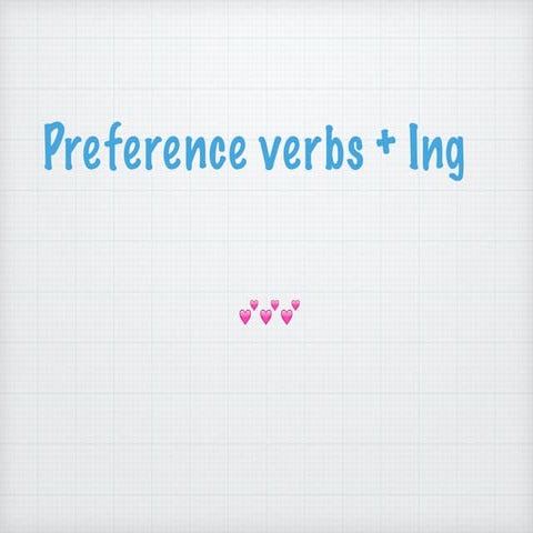 Preference verbs + ing | PDF