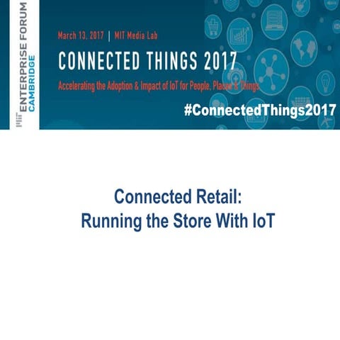 Connected Retail: Running the Store with IoT