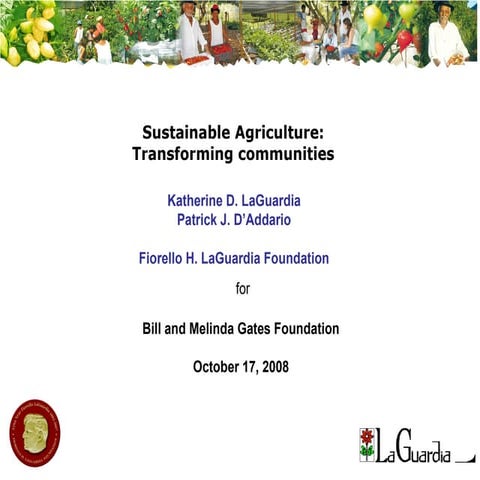   LaGuardia Foundation and High Value Agriculture 2009
