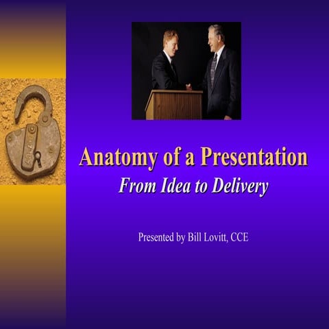 Anatomy of a Presentation