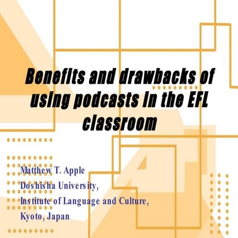 Benefits and Drawbacks of Podcasting in EFL